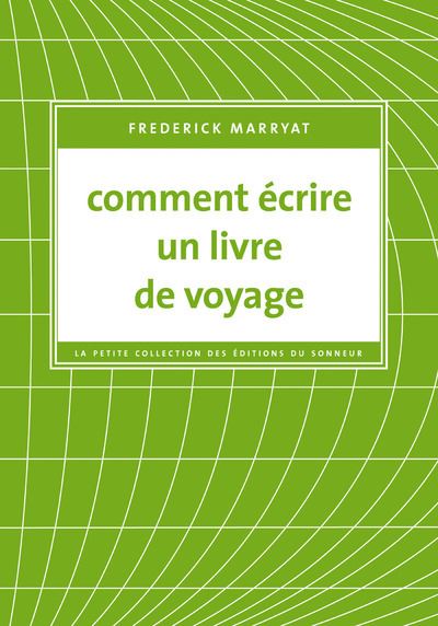 Comment ecrire un livre de voyage - Frederick Marryat - Du S