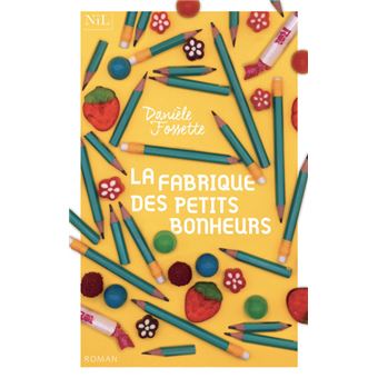 La Fabrique des petits bonheurs - 1