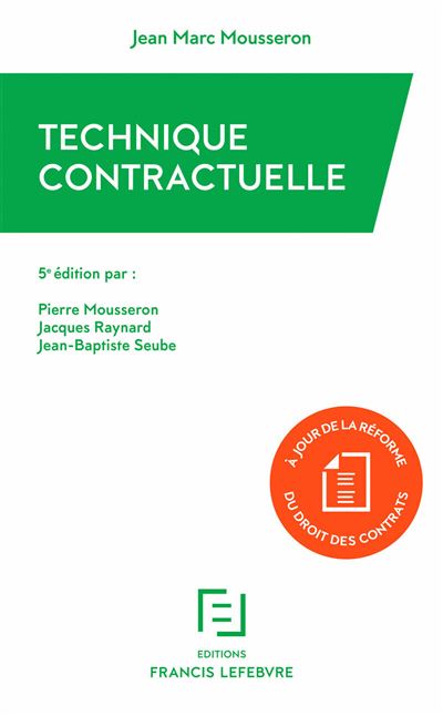 Technique contractuelle - Jean-Marc Mousseron - Lefebvre Francis - broché - Etude