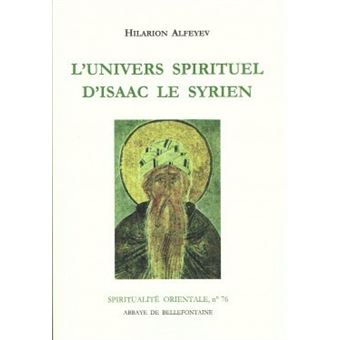 L'univers spirituel d'isaac le syrien - 1