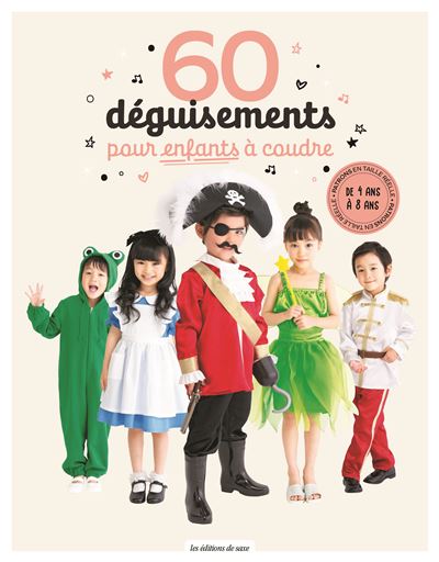 60 déguisements pour enfants à coudre
