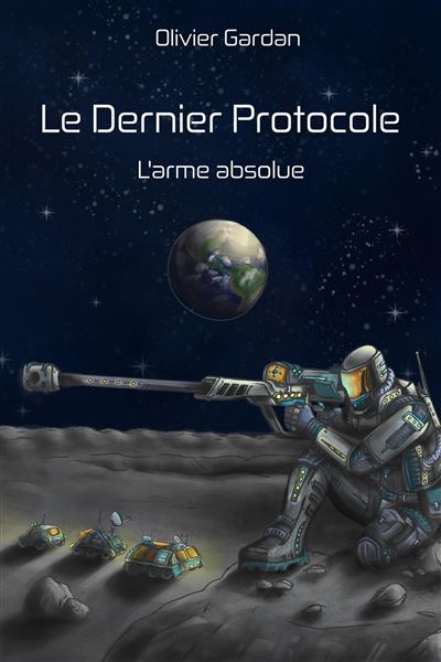 Le Dernier protocole - Olivier Gardan - broché