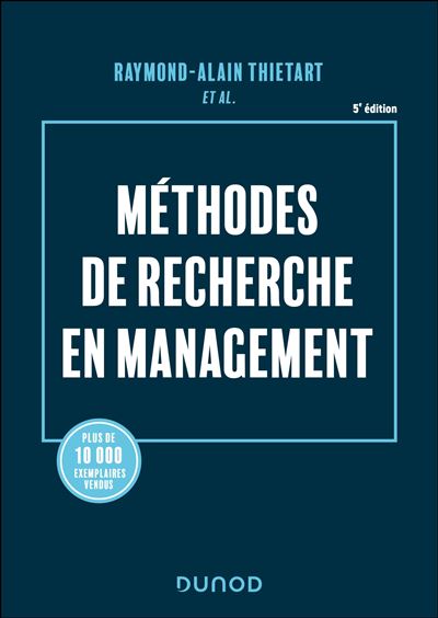 Méthodes de recherche en management - Raymond-Alain Thiétart - broché