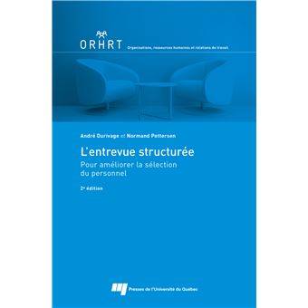 L'entrevue structurée - Pour améliorer la sélection du personnel ...