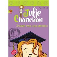 Julie Chonchon - Tome 2 - J'aime pas les maths !