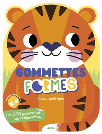 Gommettes formes - Coucou petit tigre - Kim Faria - Auzou Philippe Eds - broché - Document jeunesse