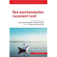 Des psychanalystes racontent l'exil