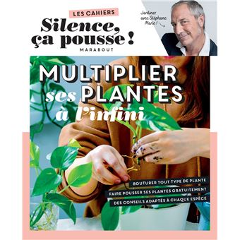 Silence, Ça Pousse ! - Silence ça pousse - Multiplier ses plantes à l'infini - 1