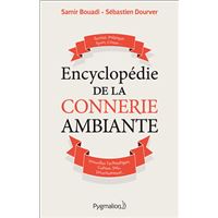 Encyclopédie de la connerie ambiante