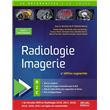 RADIOLOGIE IMAGERIE 4e EDITION