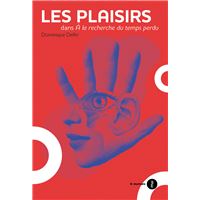 Les plaisirs dans À la Recherche du temps perdu