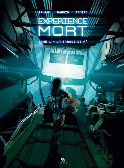 Expérience Mort - Tome 1 - La Barque de Râ - Denis Bajram - Ankama - cartonné - Bande dessinée