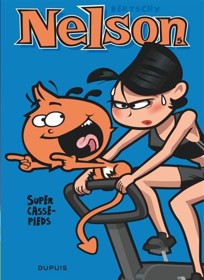Nelson - tome 5 - Super casse-pieds