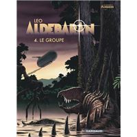 Aldebaran - Tome 4 - Le groupe