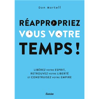 Réappropriez-vous votre temps !