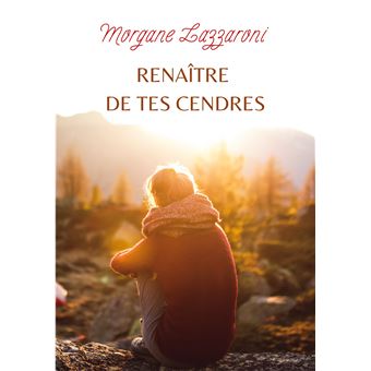 Renaître de tes cendres - 1