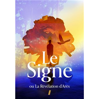 Le Signe ou La Révélation d'Arès - Edition du Cinquantenaire - 1