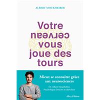 Votre cerveau vous joue des tours