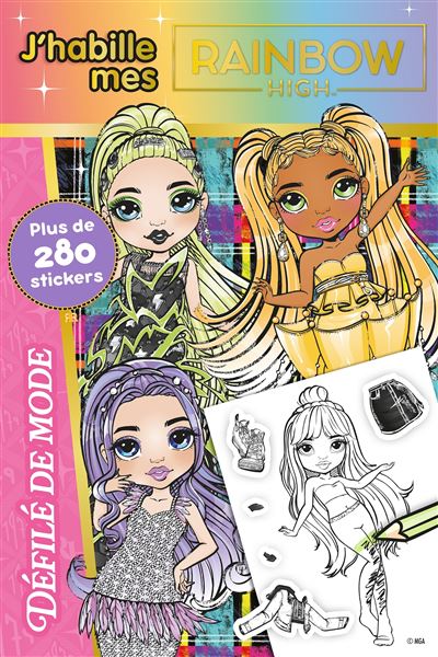 Rainbow High - J'habille - Défilé de mode - Collectif - Hachette Jeunesse - broché - Document jeunesse