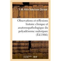 Observations et réflexions pour servir à l'histoire clinique