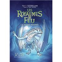 ROYAUMES DE FEU,07:LE PIEGE DE GLACE