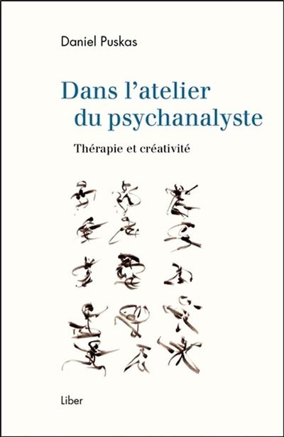 Dans l'atelier du psychanalyste - Thérapie et créativité - Daniel Puskas - broché