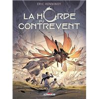 La Horde du contrevent T02 - L'Escadre frêle