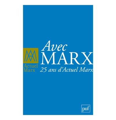 Actuel Marx 2011, Hors Serie Avec Marx. 25 ans d'Actuel