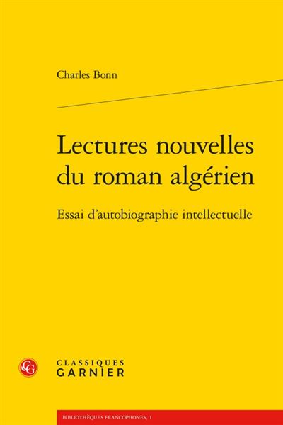 Lectures nouvelles du roman algerien