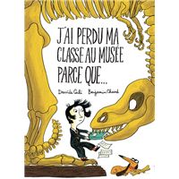 J'ai perdu ma classe au musée parce que...