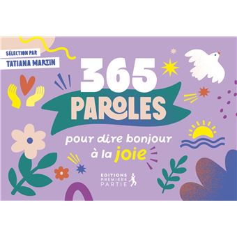 365 paroles pour dire bonjour à la joie - 1