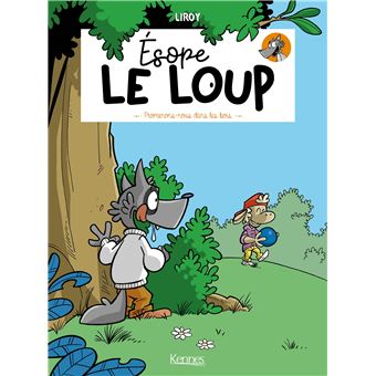 Ésope le Loup - Ésope le Loup, Promenons-nous dans les bois T01 - 1