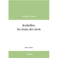 Borderline, les maux des mots
