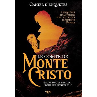 Cahier d'enquêtes - Le Comte de Monte-Cristo