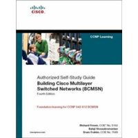 Building Cisco Multilayer Switched Networks (Bcmsn) Authorized Self-study Guide, Certification Self-Study Series
