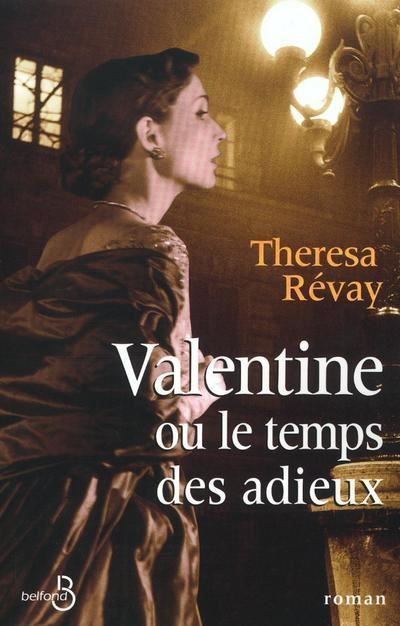 Valentine ou le temps des adieux - Thérésa Révay (2010)