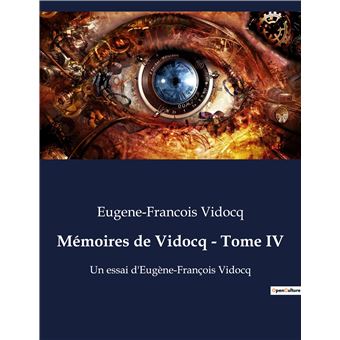Mémoires de Vidocq - Tome IV - 1