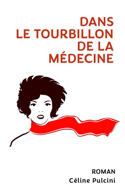 Dans le tourbillon de la médecine - Céline Pulcini - broché