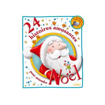24 histoires amusantes pour attendre noel (+ 24 blagues du pere noel) - 1
