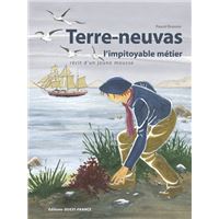 Terre-neuvas l'impitoyable métier