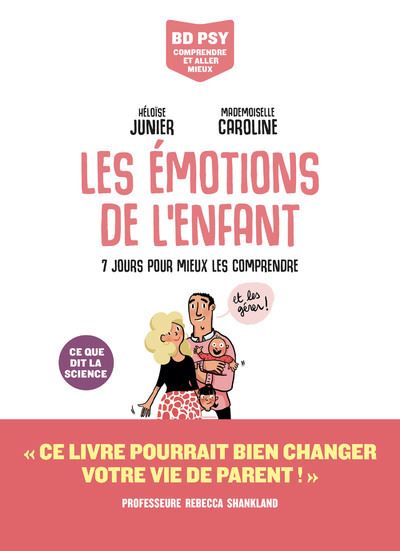 Psy - Comprendre Et Aller Mieux - Les Émotions De L'Enfant Psy - Comprendre Et Aller Mieux - Les Émotions De L'Enfant