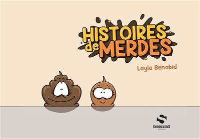 Histoires de Merdes
