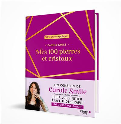 Mes 100 pierres et cristaux