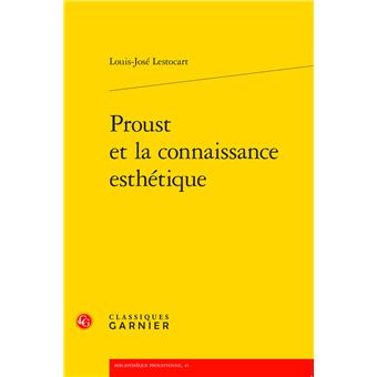 Proust et la connaissance esthétique - 1