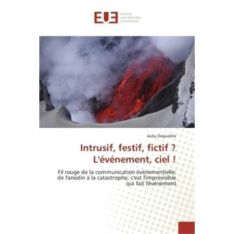 Intrusif, festif, fictif ? L'evenement, ciel ! - 1