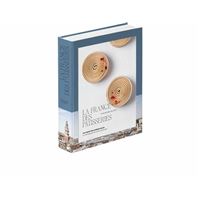 La grande histoire de la pâtisserie-confiserie française