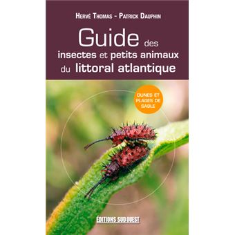 Guide Des Insectes Du Littoral Atlantiq. - 1