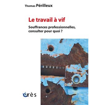 Le travail à vif - 1