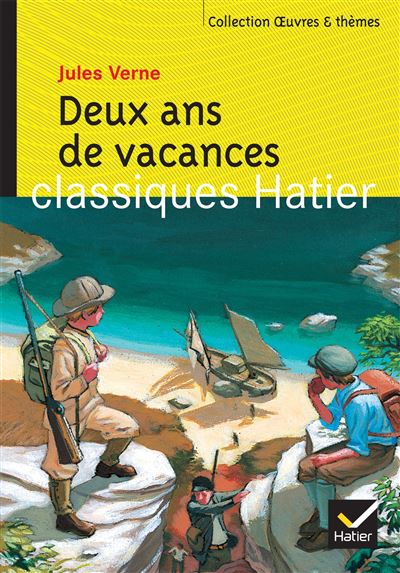 Deux ans de vacances Le thème du roman. Extraits de l'oeuvre - Jules Verne - Hatier - Poche - Scolaire / Universitaire