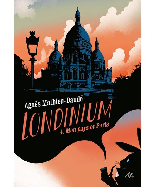 Londinium - Tome 4 - Mon pays et Paris